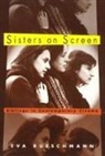 Eva Rueschmann - Sisters On Screen