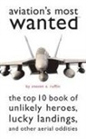 Steven A Ruffin, Steven A. Ruffin - Aviation''s Most Wanted