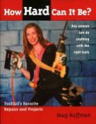 Mag Ruffman - How Hard Can It Be?