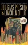 Lincoln Child, Child Lincoln, Douglas Preston, Douglas J Preston, Douglas J. Preston, Douglas J./ Child Preston... - Dance Of Death
