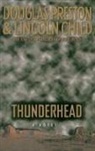 Lincoln Child, Douglas Preston, Douglas J Preston, Douglas J. Preston, Lincoln Preston - Thunderhead