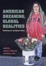 Donna R. Ruiz Gabaccia, Donna Ruiz Gabaccia, Vicki L. (EDT) Ruiz, Donna R. Gabaccia, Vicki L. Ruiz - American Dreaming, Global Realities