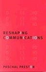 Paschal Preston, Preston Paschal - Reshaping Communications