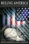 Steve (EDT)/ Gerstle Fraser, Steve Fraser, Gary Gerstle - Ruling America
