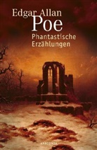 Edgar  Allan Poe, Edgar Allen Poe - Phantastische Erzählungen