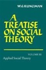 W. G. Runciman, Walter Garrison Runciman - A Treatise on Social Theory
