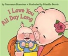Francesca Rusackas, Francesca Burris Rusackas, Priscilla Burris - I Love You All Day Long