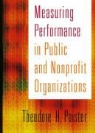 Theodore H Poister, Theodore H. Poister - Measuring Performance in Public and Nonprofit Organizations