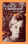 Valerie Polakow, Polakow Valerie, Valerie Polakow Suransky, Valerie Suransky Polakow - The Erosion of Childhood