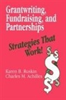 Charles M Achilles, Charles M. Achilles, Karen B Ruskin, Karen B. Ruskin, Karen B. Achilles Ruskin, RUSKIN KAREN B ACHILLES CHARLES - Grantwriting, Fundraising, and Partnerships
