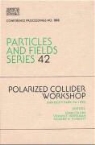 John Collins, R. W. Robinett, Richard W. Robinett - Polarized Collider Workshop