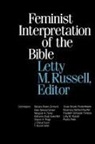 Russell, David Ed. Russell, Letty M. Russell - Feminist Interpretation of the Bible
