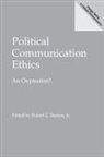 Robert E Denton, Robert Denton, Robert E. Denton - Political Communication Ethics