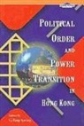 Pang-Kwong Li, Pang-Kwong Li, LI Pang-Kwong - Political Order and Power Transition in Hong Kong