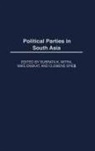 Subrata Mitra, Subrata K. (EDT)/ Enskat Mitra, Mike Enskat, Subrata K. Mitra, Clemens Spiess - Political Parties in South Asia