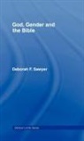 Deborah Sawyer, Deborah F. Sawyer, Deborah F. Gunn Sawyer, David Gunn, Gary A. Philips, Gary. A Philips - God, Gender and the Bible