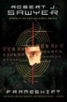 Robert J. Sawyer - Frameshift