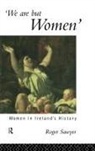 Dr Roger Sawyer, Roger Sawyer, Roger Sawyer Sawyer, Sawyer Roger - We Are But Women