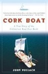 John Pollack, John D. Pollack - Cork Boat