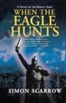 Simon Scarrow - When the Eagle Hunts