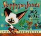 Judith Byron Schachner, Judy Schachner, Judith Byron Schachner, Judy Schachner - Skippyjon Jones in the Dog-House