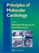 Marschall S. Runge, Cam Patterson, Marschall S Runge, Marschall S. Runge - Principles of Molecular Cardiology