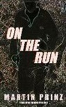First Last, Martin Prinz - On the Run