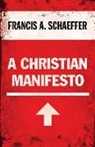 Francis A Schaeffer, Francis A. Schaeffer - A Christian Manifesto