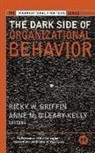 &amp;apos, Ricky W. Griffin, Ricky W. O&amp;apos Griffin, Ricky W. O''''leary-Kelly Griffin, Terry Griffin, GRIFFIN RICKY W O LEARY KELLY... - Dark Side of Organizational Behavior