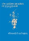 edward Schafer, Edward H. Schafer, Edward Hetzel Schafer, Schafer Edward Hetzel - Golden Peaches of Samarkand