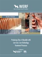 J. B. Farrell, J. B. Merrill Farrell, Joseph B Farrell, Joseph B. Farrell, D. Merrill, Douglas T Merrill... - Producing Class a Biosolids With Low Cost, Low Technology Treatment
