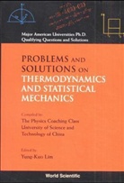 Lim Yung Kuo, Lim Yung Kuo, Y K Lim, Y. K. Lim, yung kuo Lim, Yung-Kuo Lim... - Problems and Solutions on Thermodynamics and Statistical Mechanics