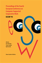 H. Marmolin, K Schmidt, K. Schmidt, Sundblad, Y Sundblad, Y. Sundblad - Proceedings of the Fourth European Conference on Computer-Supported Cooperative Work ECSCW '95