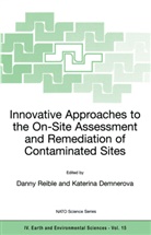 Demnerova, Demnerova, Katerina Demnerova, Dann Reible, Danny Reible - Innovative Approaches to the On-Site Assessment and Remediation of Contaminated Sites
