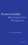 Cambridgehotmaths, Duncan Fairgrieve, Fairgrieve Duncan, Duncan Fairgrieve - Product Liability in Comparative Perspective