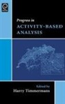 Harry Timmermans - Progress in Activity-Based Analysis