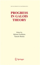 Shaska, Shaska, T. Shaska, Tanush Shaska, H. Voelklein, Helmu Voelklein... - Progress in Galois Theory