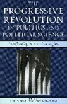 John Marini, John (EDT)/ Masugi Marini, John Masugi Marini, John Marini, John A. Marini, Marini John... - Progressive Revolution in Politics and Political Science