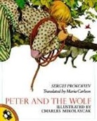 Maria Carlson, Charles Mikolaycak, Charles (Ill) Mikolaycak, Sergei Prokofiev, Sergey Prokofiev, Charles Mikolaycak - Peter and the Wolf