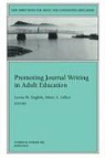 Leona M. Gillen English, Leona M. English, Marie A. Gillen - Promoting Journal Writing in Adult Education