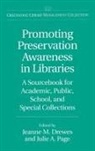 Jeanne M Drewes, Jeanne M. Drewes, Julie Page, Julie A. Page, Jeanne M Drewes, Jeanne M. Drewes... - Promoting Preservation Awareness in Libraries