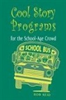 Bob Reid, Rob Reid - Cool Story Programs for the School-Age Crowd