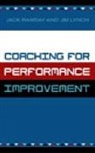 Jim Lynch, Lynch Jim, Jack Ramsay, Jack/ Lynch Ramsay, Ramsay Jack - Coaching For Performance Improvement
