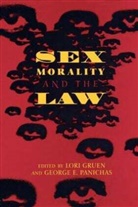 Lori Panichas Gruen, Lori Gruen, George Panichas, George E. Panichas, Panichas George - Sex, Morality, and the Law