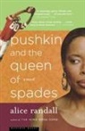 Alice Randall - Pushkin And The Queen Of Spades