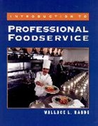 Rande, Wallace L. Rande, Wallace L. (Northern Arizona University) Rande, Wl Rande, Rande Wallace L. - Introduction to Professional Foodservice