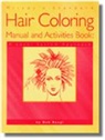 Rangl, Deb Rangl, Deborah Rangl - Milady's Standard Hair Coloring Manual and Activities Book: A Level System Approach