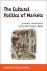 Katharine Neilson Rankin - The Cultural Politics Of Markets