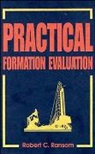 Rc Ransom, Robert C Ransom, Robert C. Ransom, RANSOM ROBERT C, Ransom Robert C. - Practical Formation Evaluation