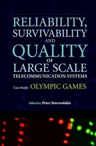P Stavroulakis, P. Stavroulakis, Peter Stavroulakis, Peter (Technical University of Crete Stavroulakis, Stavroulakis Peter, Peter Stavroulakis... - Reliability, Survivability Quality of Large Scale Telecommunication